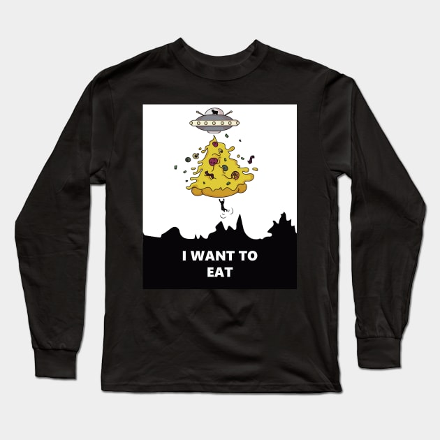 I want to eat Long Sleeve T-Shirt by AlexandreDuram